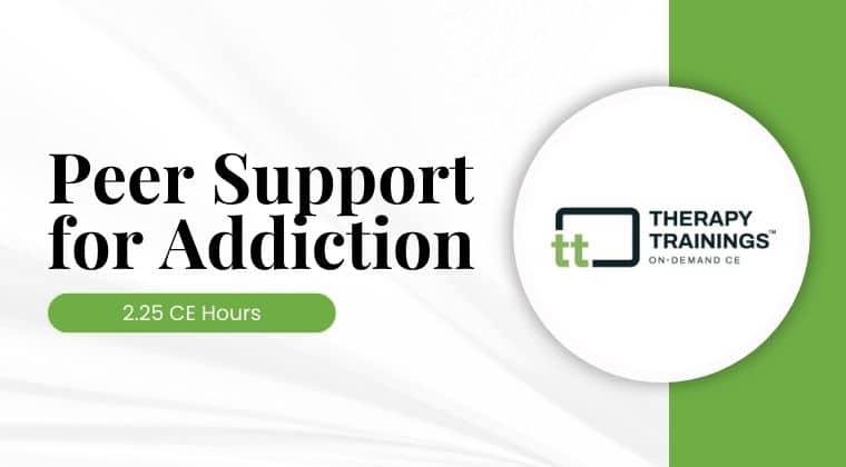 2.25 CE Hours - Peer Support for Addiction - Kentucky Counseling Center